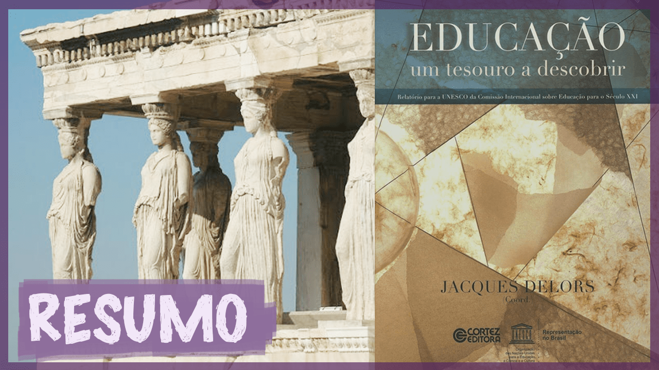OS QUATRO PILARES DA EDUCAÇÃO (Jacques Delors)